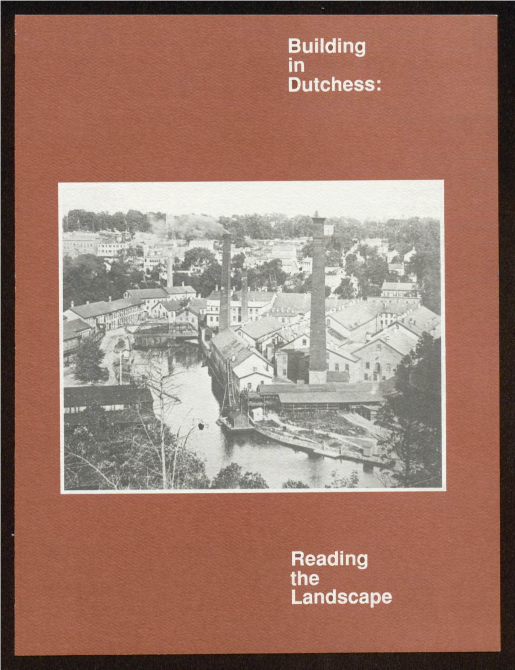 Building in Dutchess: Reading the Landscape