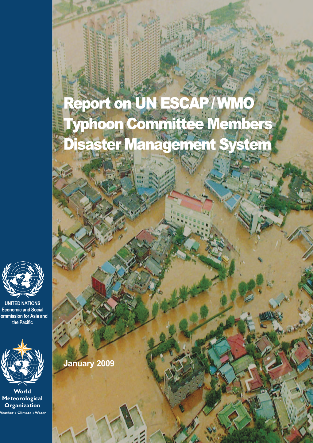 Report on UN ESCAP / WMO Typhoon Committee Members Disaster Management System