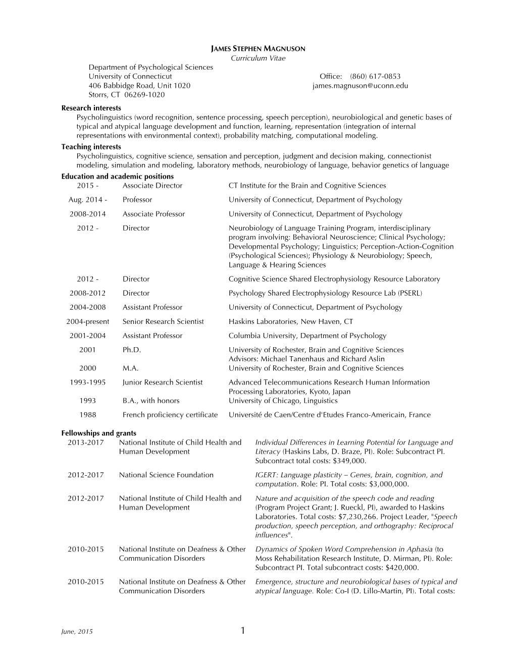 Curriculum Vitae Department of Psychological Sciences University of Connecticut 406 Babbidge Road, Unit 1020 Storrs, CT 06269-1