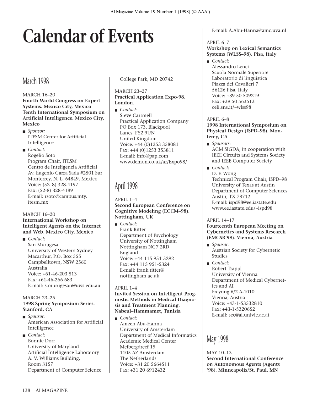 Calendar of Events APRIL 6–7 Workshop on Lexical Semantics Systems (WLSS–98)