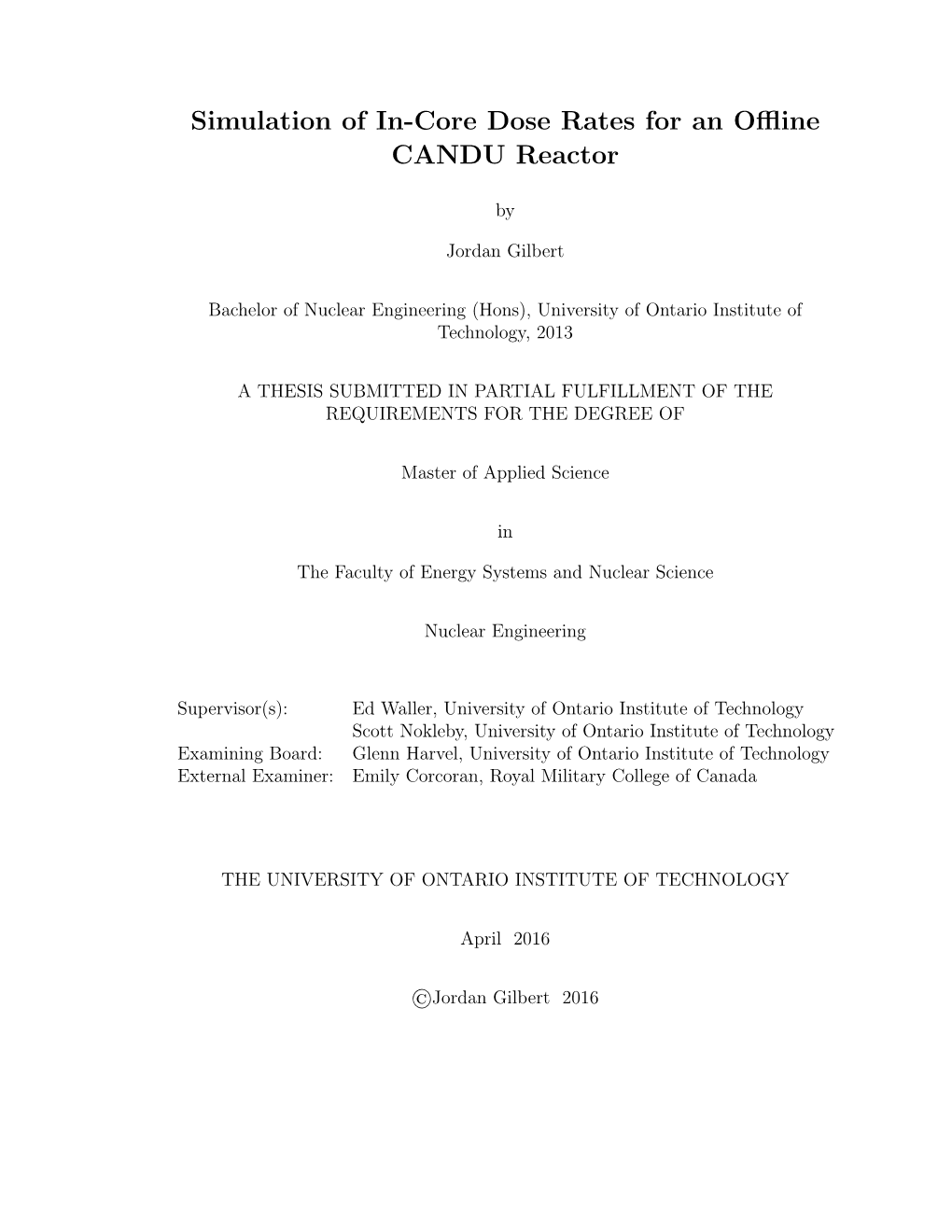 Simulation of In-Core Dose Rates for an Offline CANDU Reactor