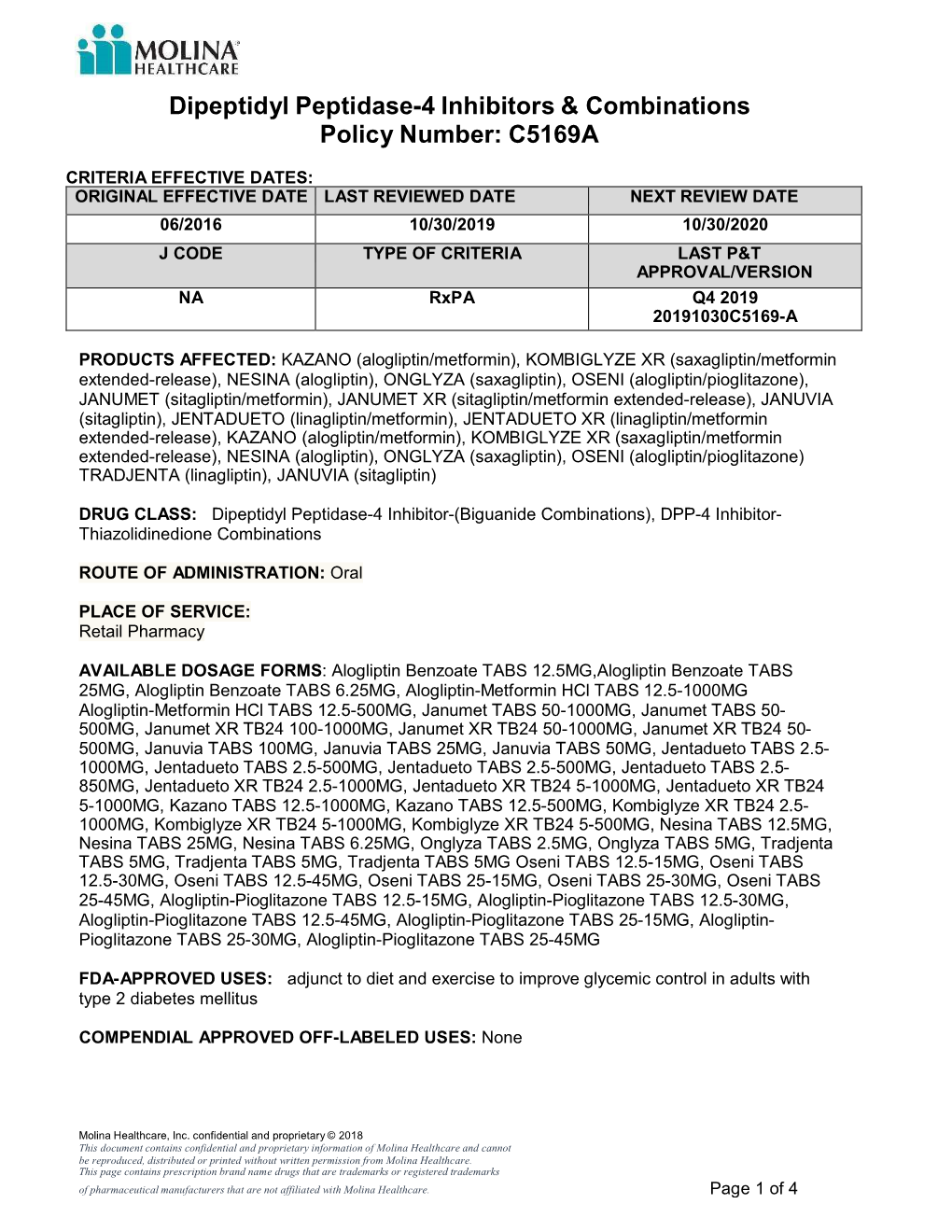 Dipeptidyl Peptidase-4 Inhibitors and Combinations