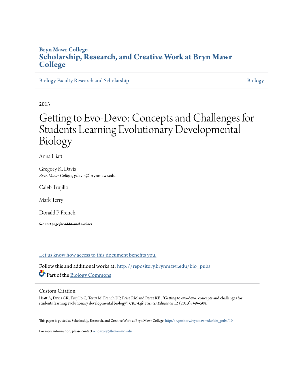 Getting to Evo-Devo: Concepts and Challenges for Students Learning Evolutionary Developmental Biology Anna Hiatt