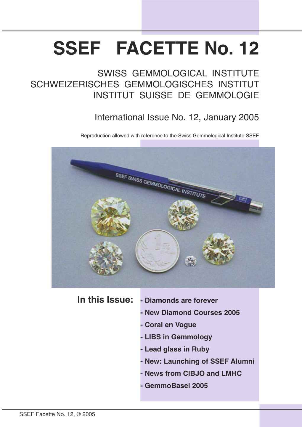 SSEF FACETTE No. 12 SWISS GEMMOLOGICAL INSTITUTE SCHWEIZERISCHES GEMMOLOGISCHES INSTITUT INSTITUT SUISSE DE GEMMOLOGIE