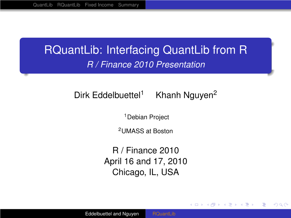 Rquantlib: Interfacing Quantlib from R R / Finance 2010 Presentation