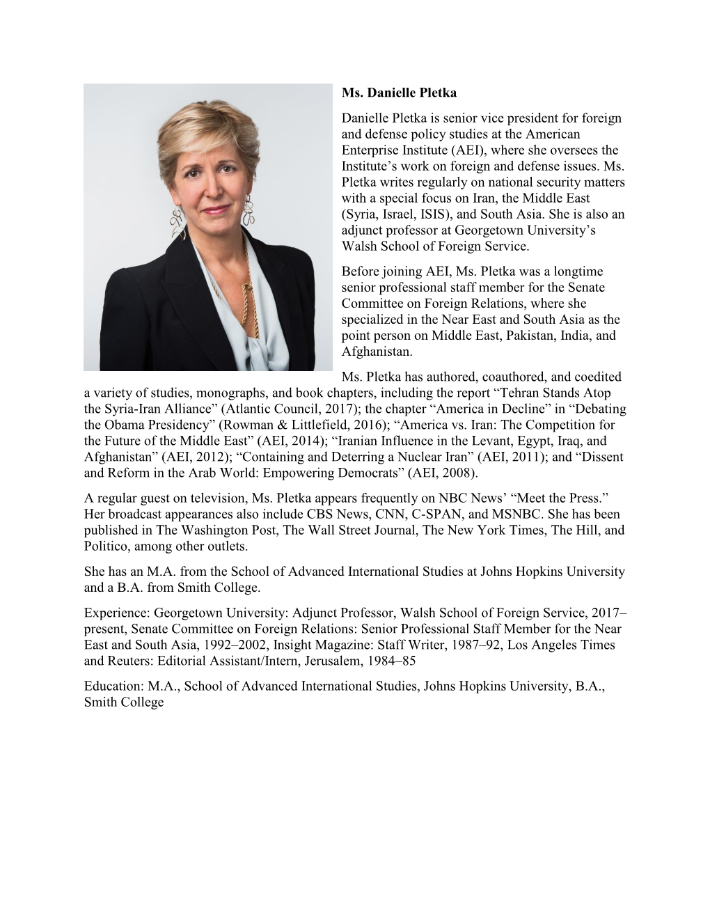 Ms. Danielle Pletka Danielle Pletka Is Senior Vice President for Foreign And