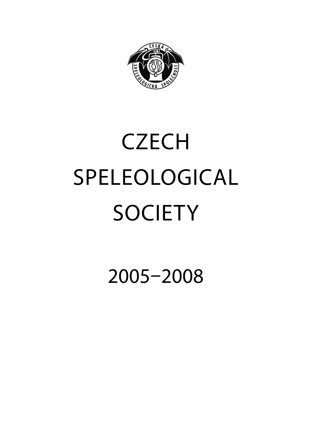 Czech Speleological Society 2005–2008