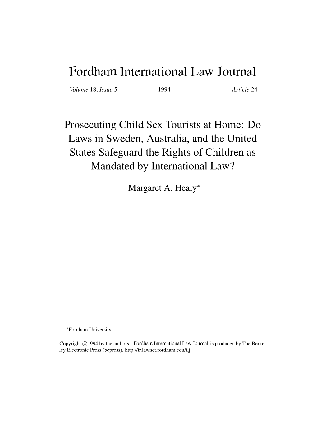 Prosecuting Child Sex Tourists at Home: Do Laws in Sweden, Australia, and the United States Safeguard the Rights of Children As Mandated by International Law?