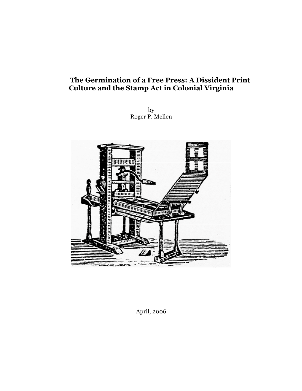 The Germination of a Free Press: a Dissident Print Culture and the Stamp Act in Colonial Virginia