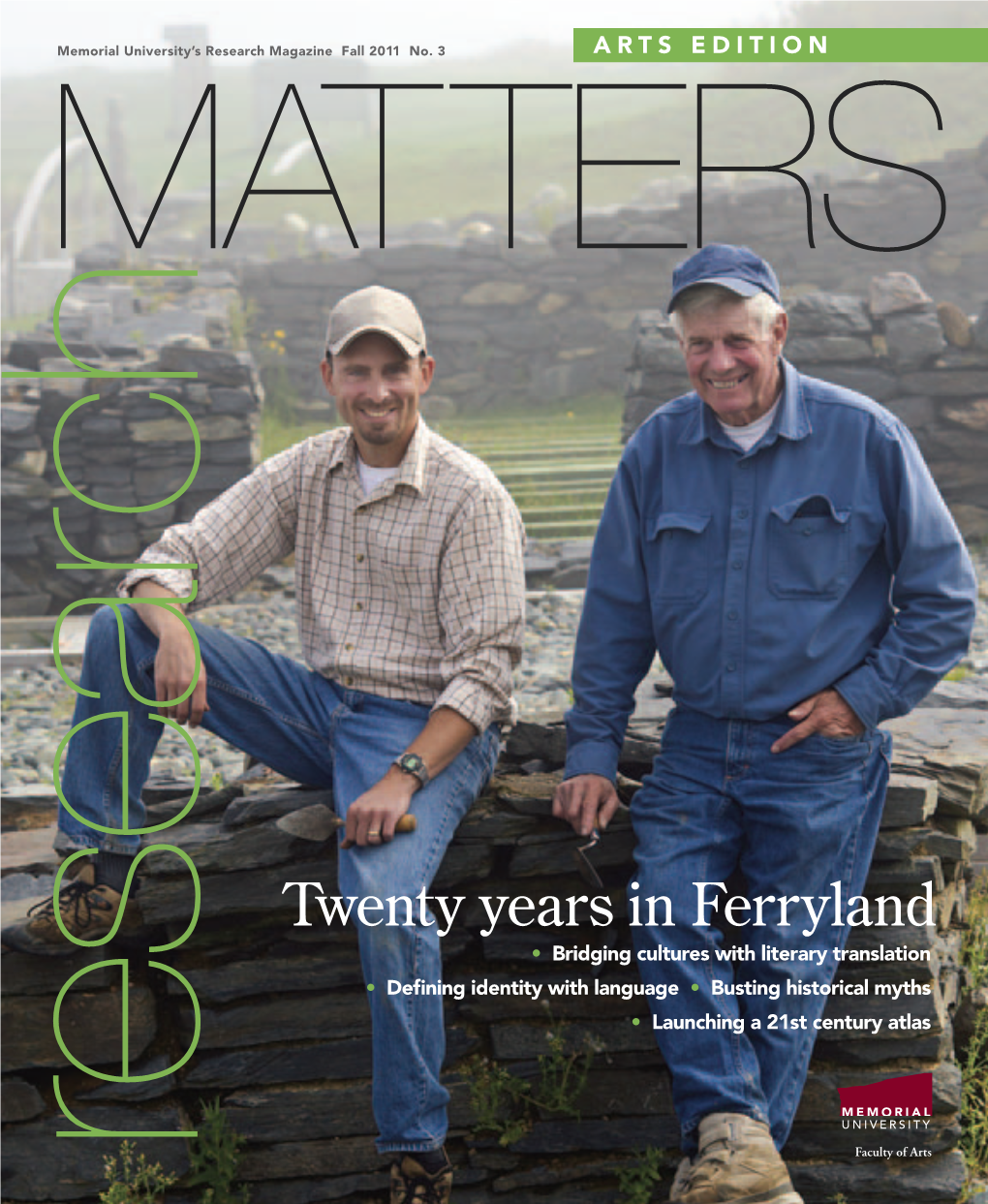 Research Matters Arts Edition | Fall 2011 | 3