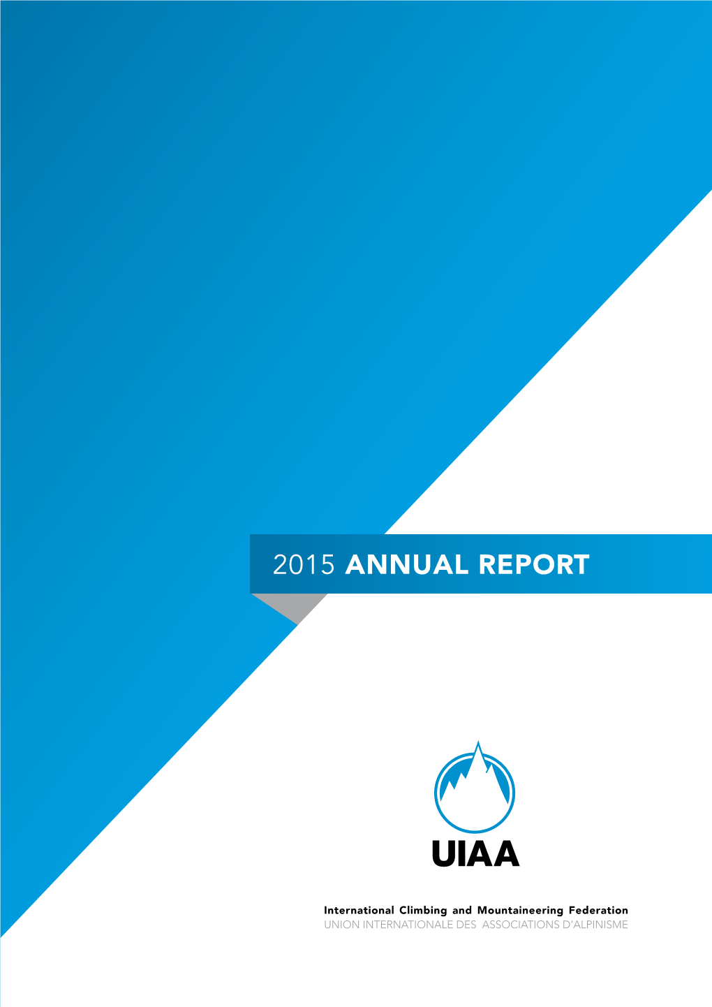 2015 ANNUAL REPORT - 2 - Contents