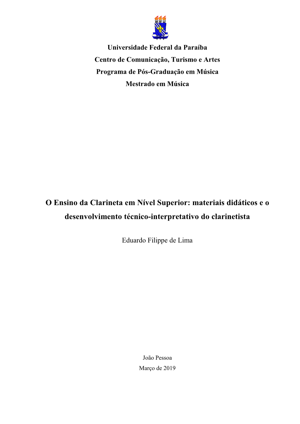 O Ensino Da Clarineta Em Nível Superior: Materiais Didáticos E O Desenvolvimento Técnico-Interpretativo Do Clarinetista