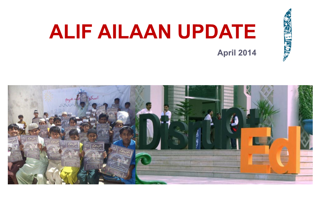 ALIF AILAAN UPDATE April 2014 April at Alif Ailaan