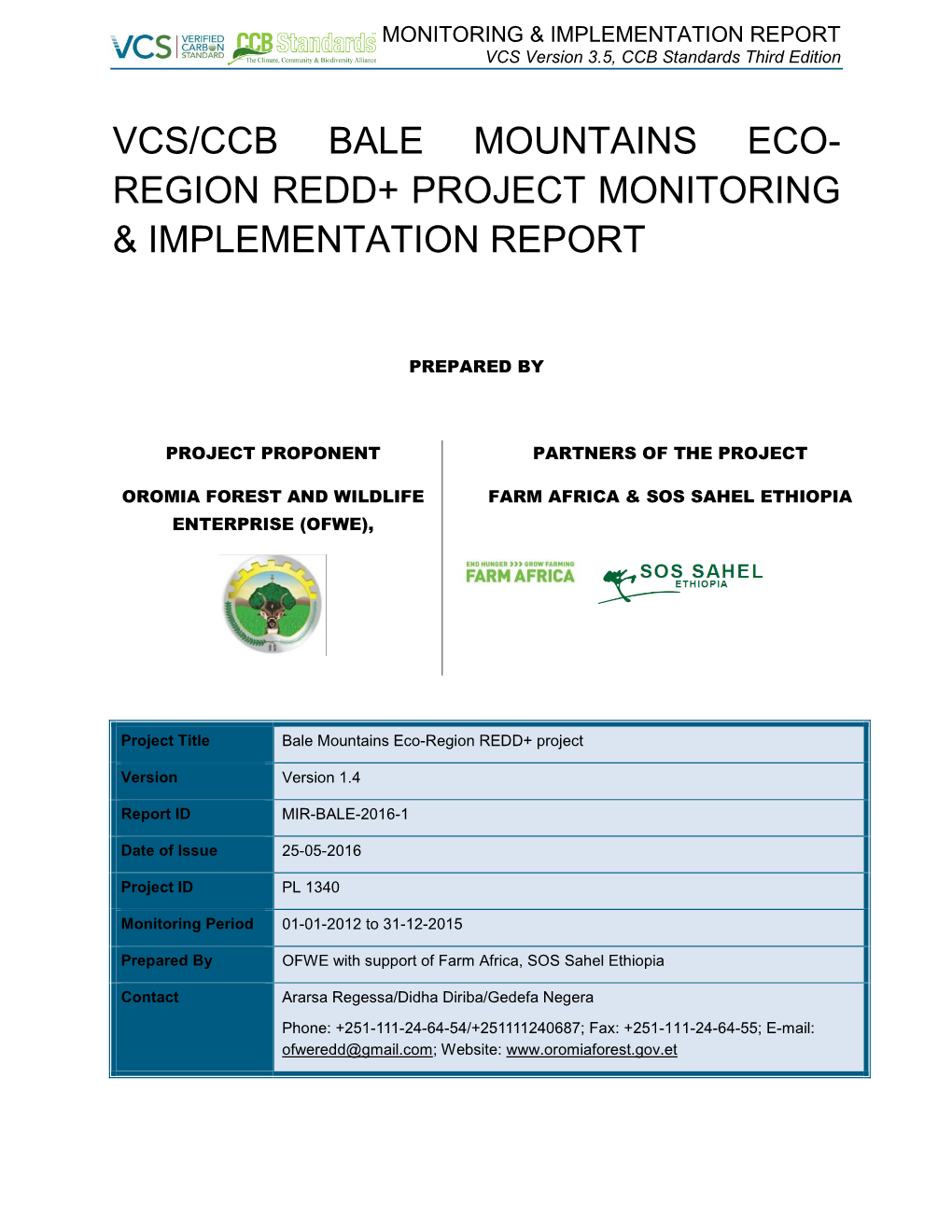 Vcs/Ccb Bale Mountains Eco- Region Redd+ Project Monitoring & Implementation Report