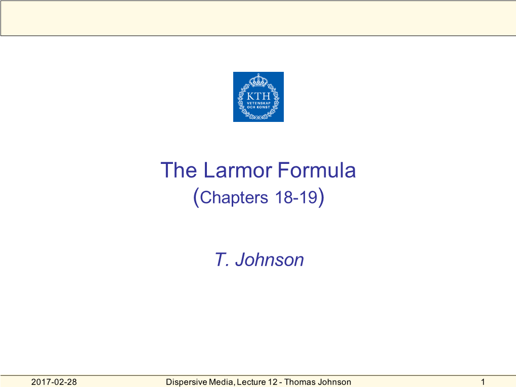 The Larmor Formula (Chapters 18-19)