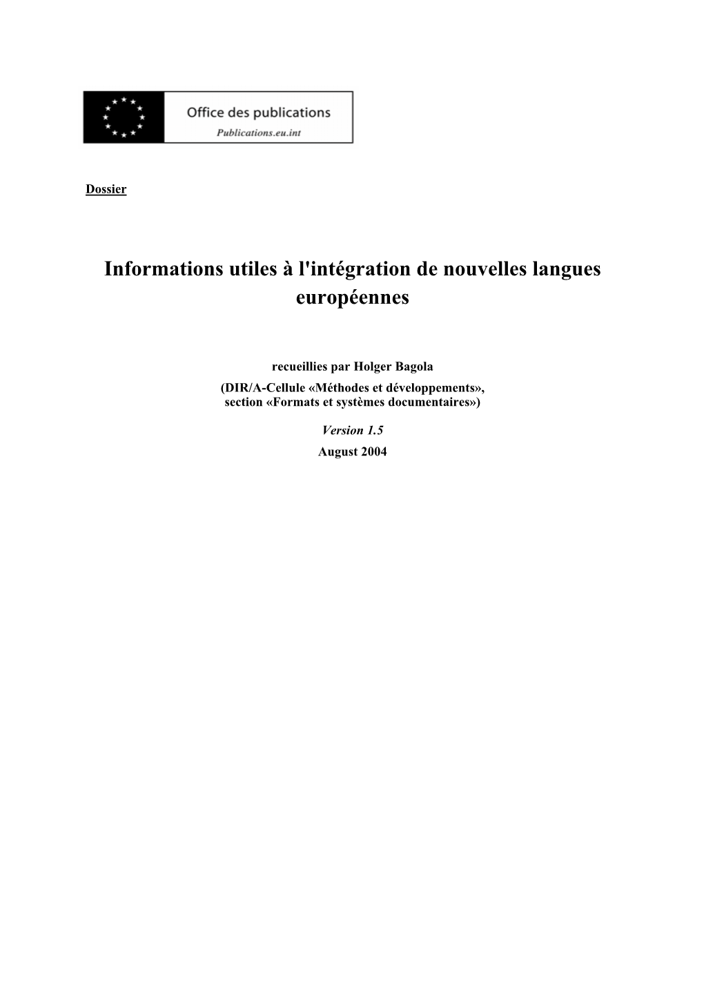 Informations Utiles À L'intégration De Nouvelles Langues Européennes