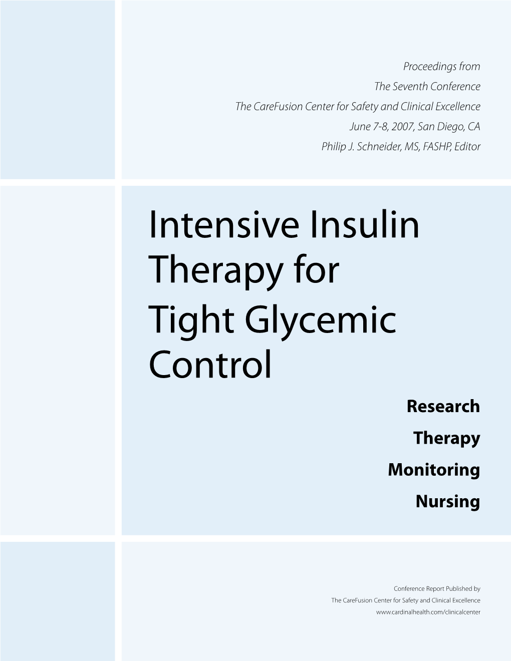 Intensive Insulin Therapy for Tight Glycemic Control Research Therapy Monitoring Nursing