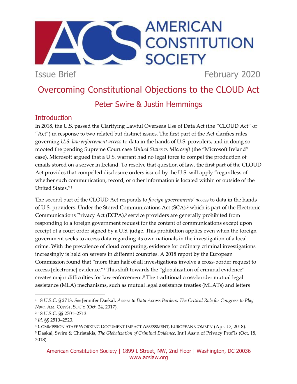 Overcoming Constitutional Objections to the CLOUD Act Peter Swire & Justin Hemmings Introduction in 2018, the U.S