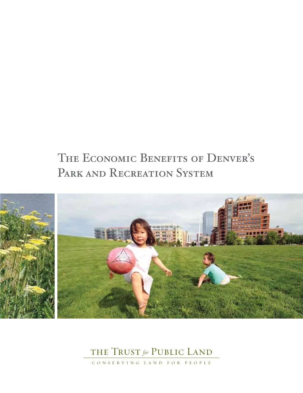 The Economic Benefits of Denver's Park and Recreation System