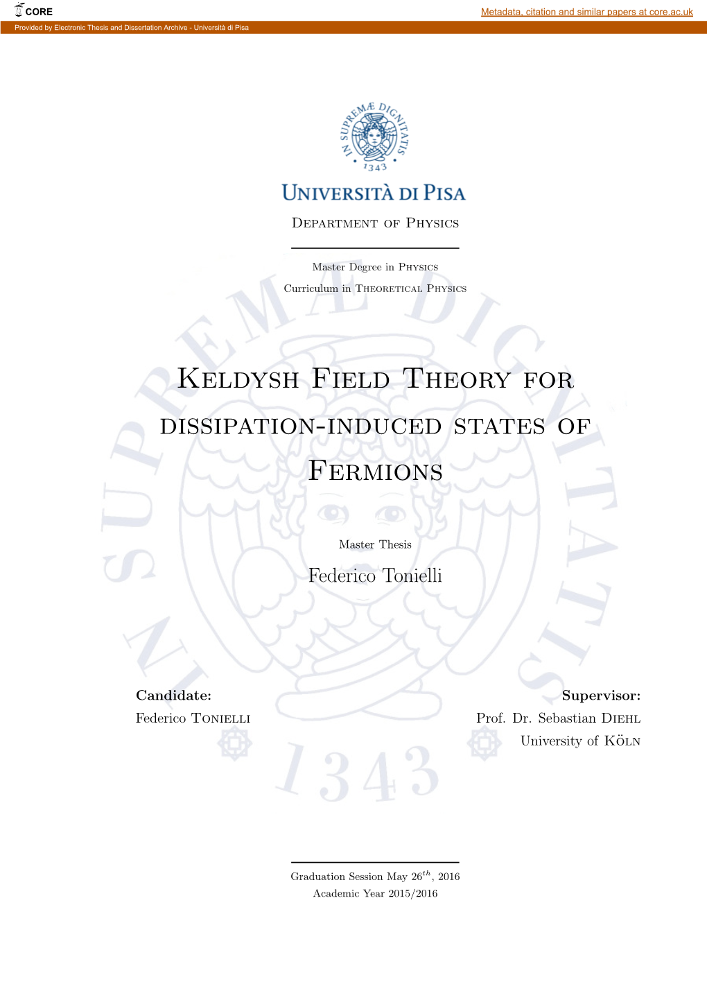 Keldysh Field Theory for Dissipation-Induced States of Fermions