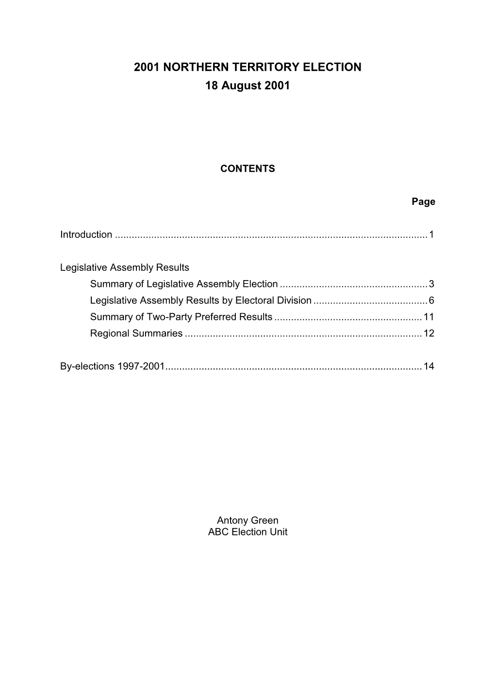 Legislative Assembly Results Summary of Legislative Assembly Election