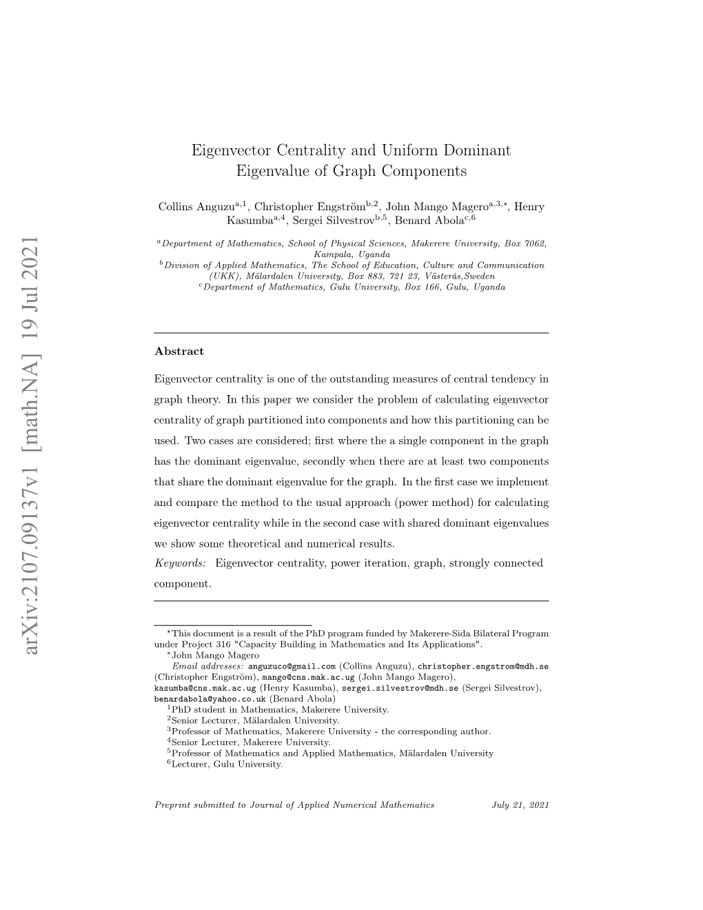 Eigenvector Centrality and Uniform Dominant Eigenvalue of Graph Components