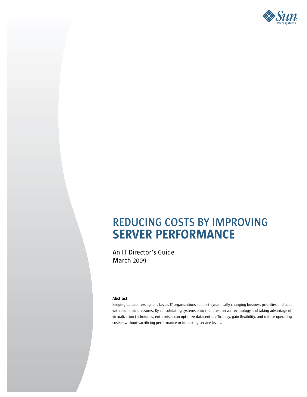 Reducing Costs by Improving Server Performance