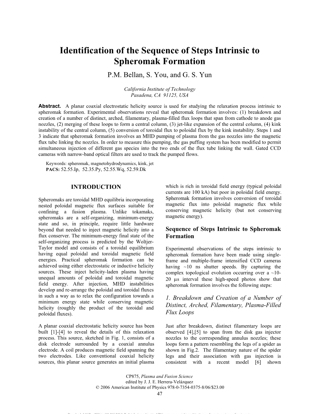 Identification of the Sequence of Steps Intrinsic to Spheromak Formation