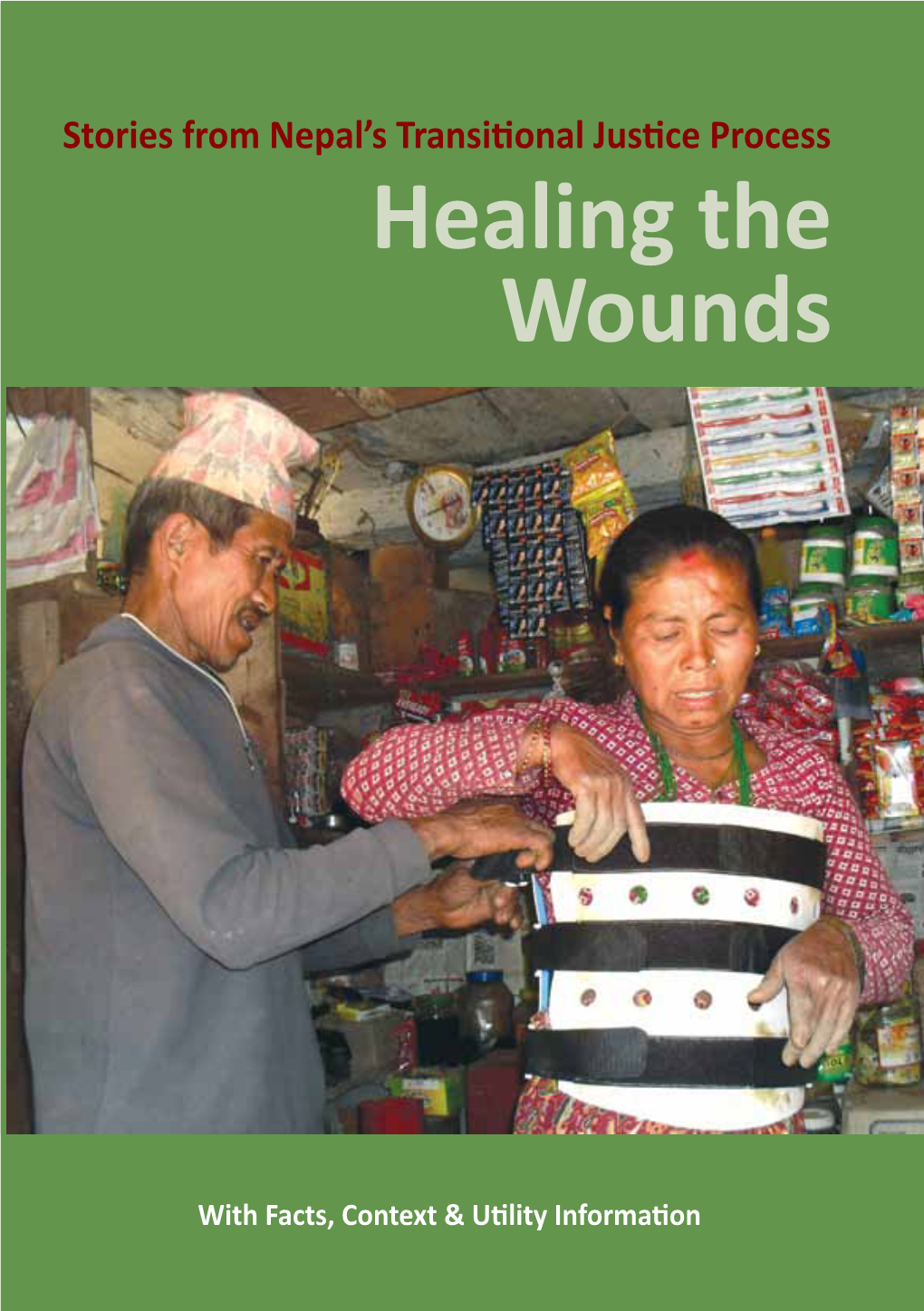 Healing the Wounds of the Most Excluded Sections of Nepali Society