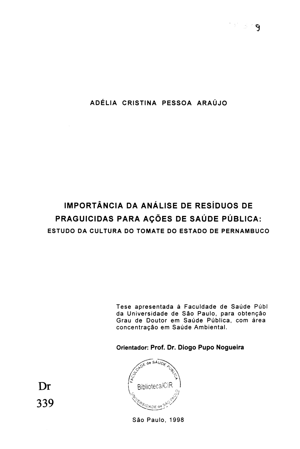 Importância Da Análise De Resíduos De Praguicidas Para Ações De Saúde Pública: Estudo Da Cultura Do Tomate Do Estado De Pernambuco