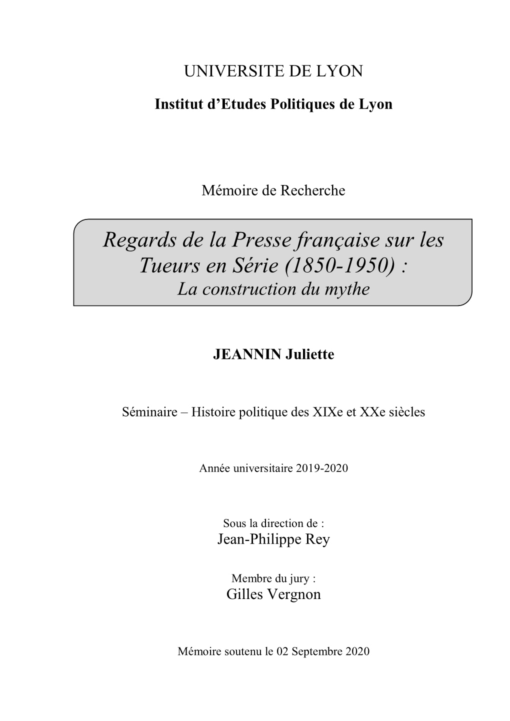 Regards De La Presse Française Sur Les Tueurs En Série (1850-1950) : La Construction Du Mythe