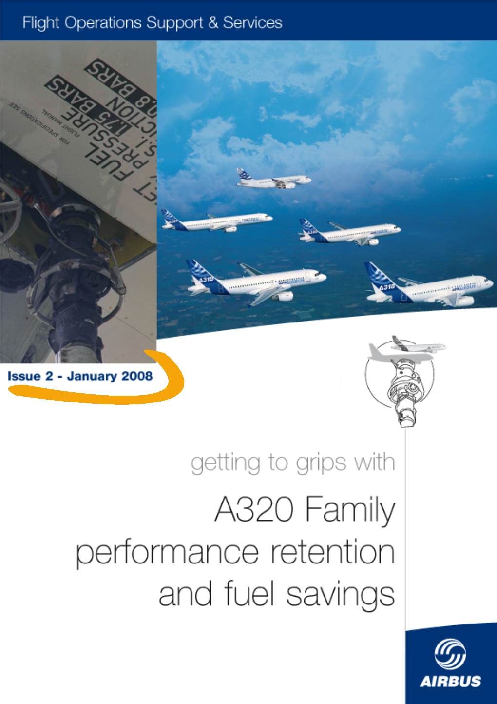 Getting to Grips with A320 Family Performance Retention and Fuel Savings