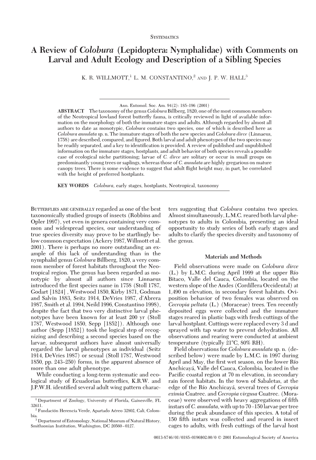 A Review of Colobura (Lepidoptera: Nymphalidae) with Comments on Larval and Adult Ecology and Description of a Sibling Species