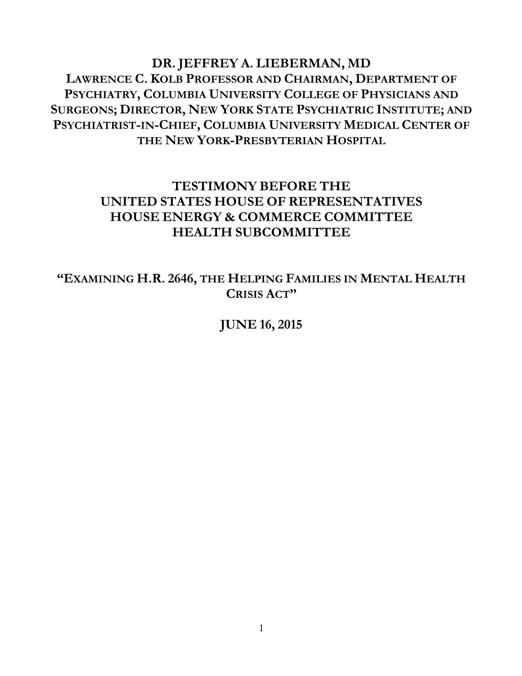 Dr. Jeffrey A. Lieberman, Md Testimony Before The