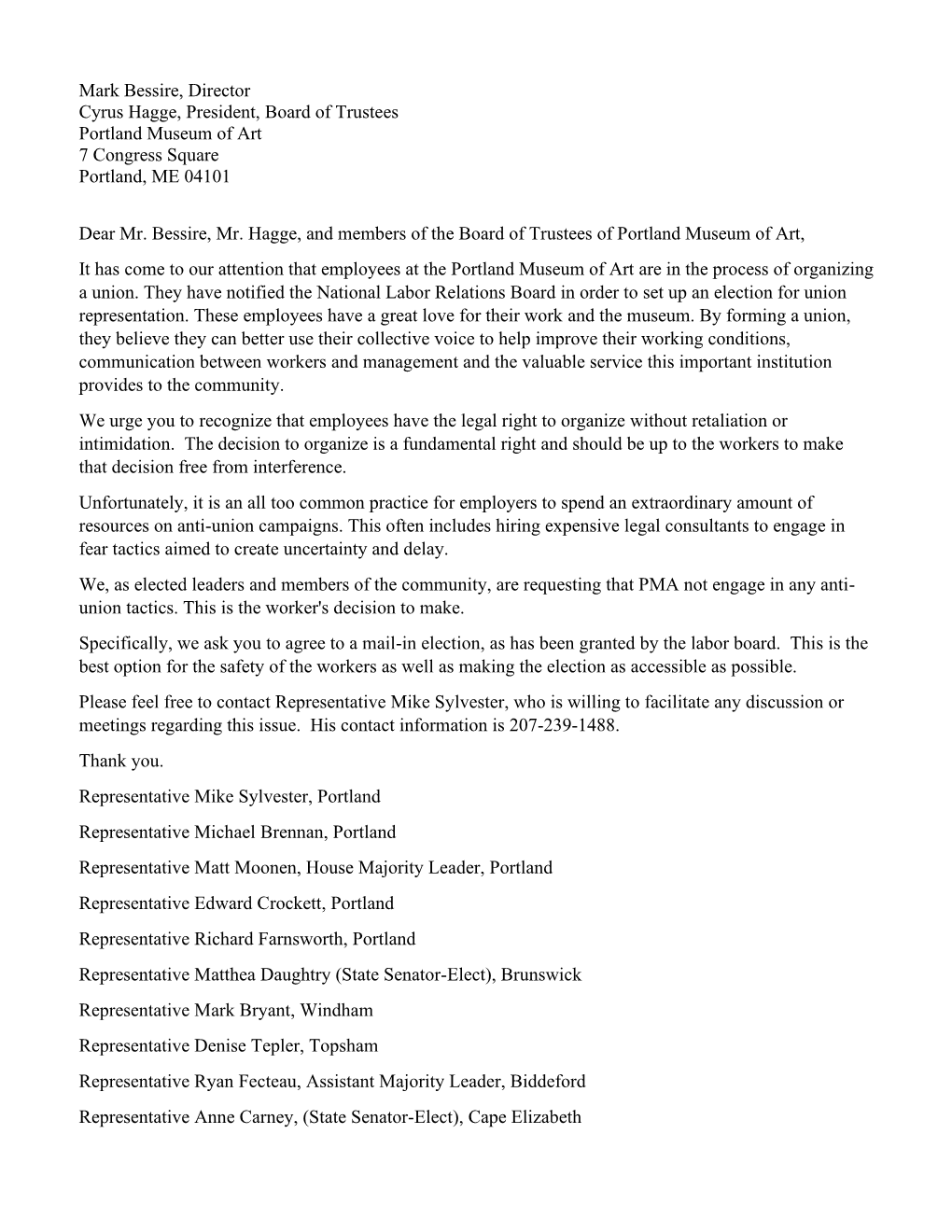 Mark Bessire, Director Cyrus Hagge, President, Board of Trustees Portland Museum of Art 7 Congress Square Portland, ME 04101
