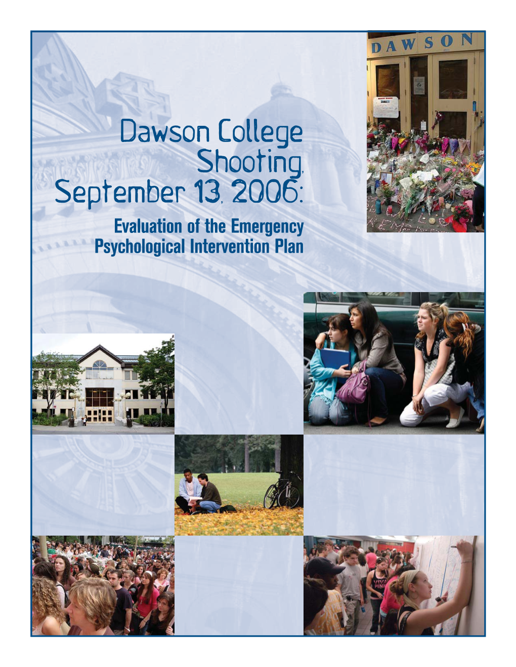 Dawson College Shooting, September 13, 2006