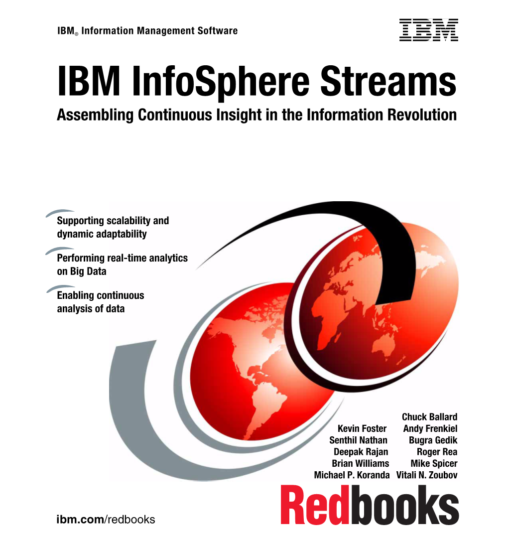 IBM Infosphere Streams: Assembling Continuous Insight in the Information Revolution