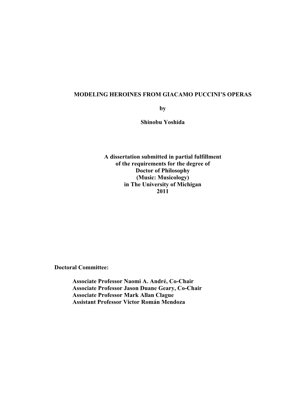 MODELING HEROINES from GIACAMO PUCCINI's OPERAS by Shinobu Yoshida a Dissertation Submitted in Partial Fulfillment of the Requ