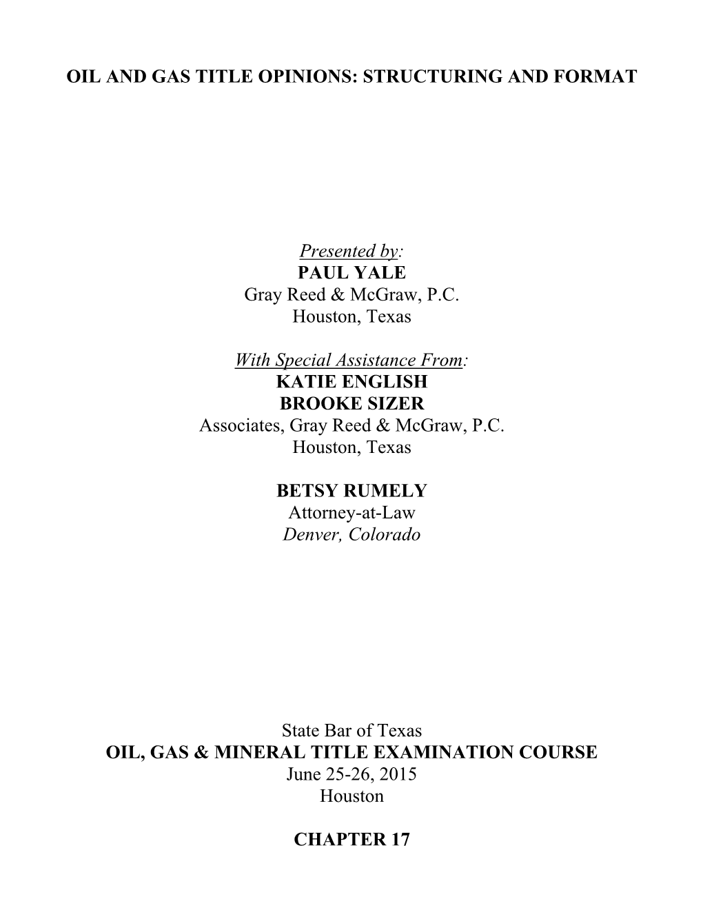 Oil and Gas Title Opinions: Structuring and Format