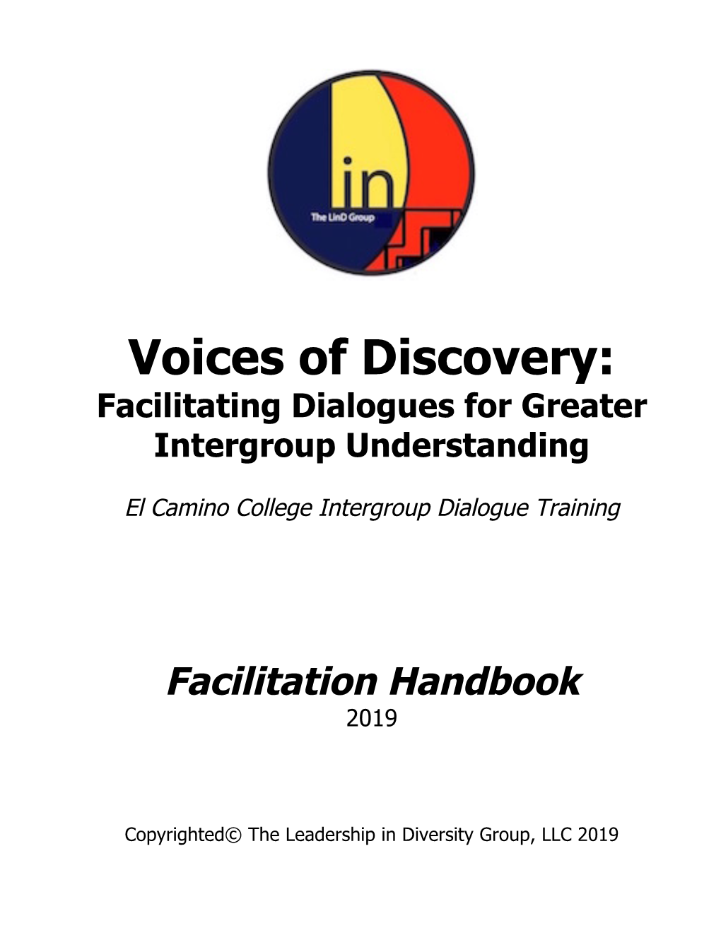 Voices of Discovery: Facilitating Dialogues for Greater Intergroup Understanding