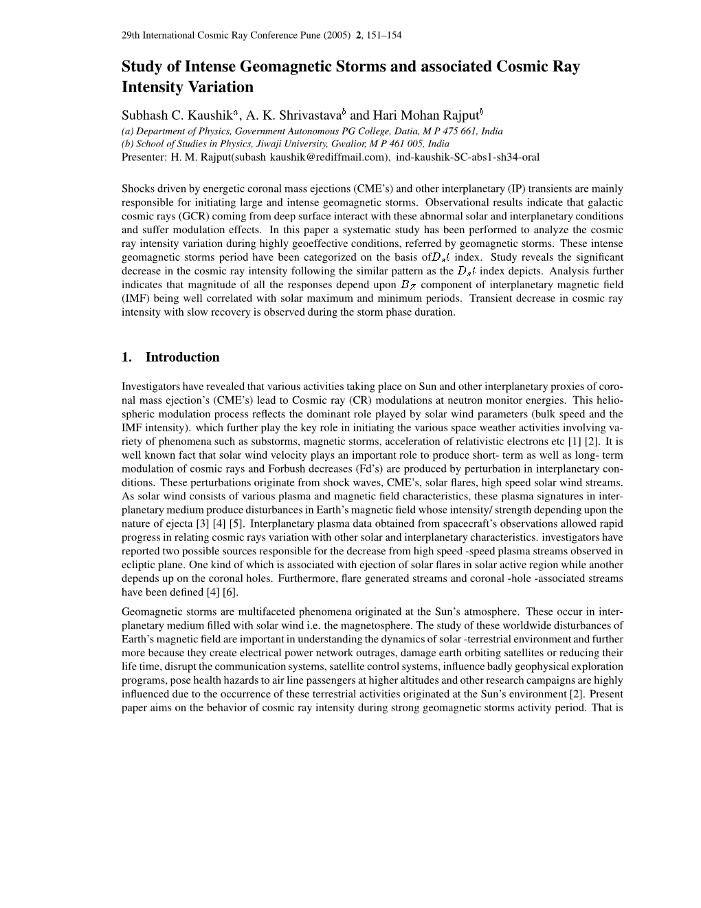 Study of Intense Geomagnetic Storms and Associated Cosmic Ray