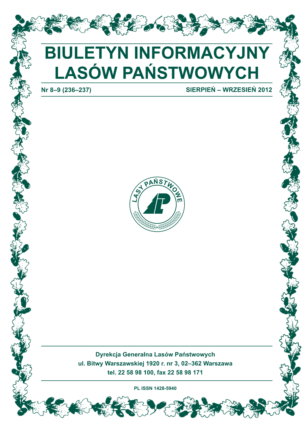 BIULETYN INFORMACYJNY LASÓW PAŃSTWOWYCH Nr 8–9 (236–237) SIERPIEŃ – WRZESIEŃ 2012