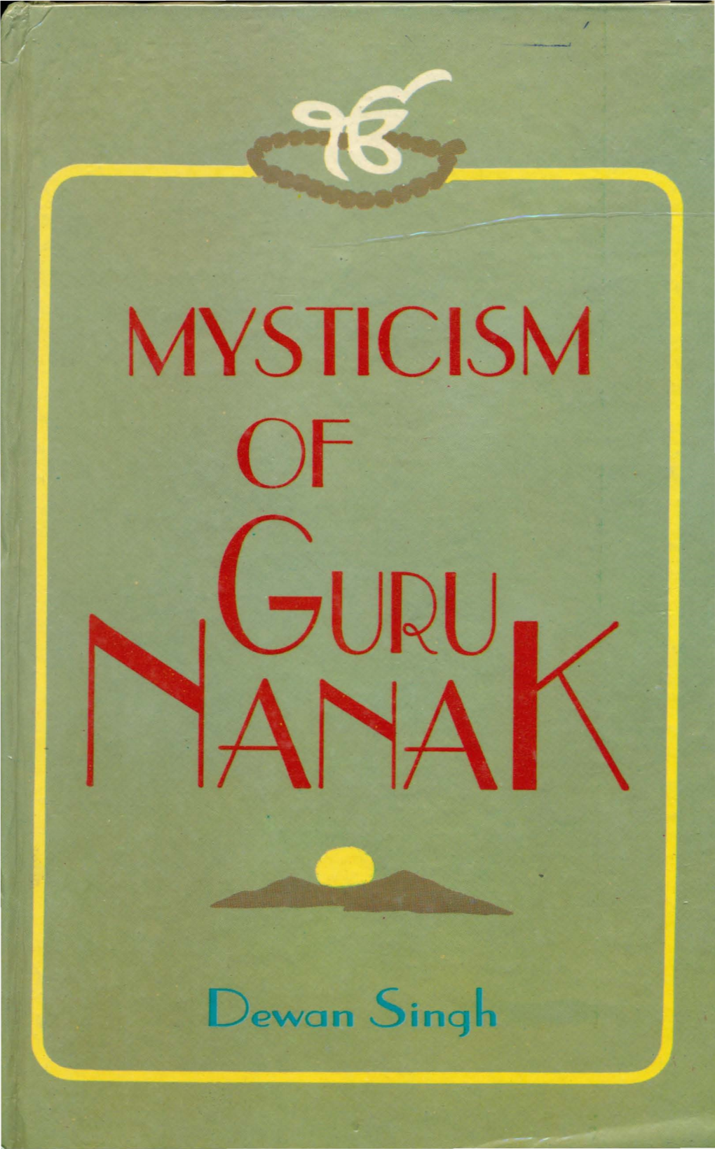 MYSTICISM of GURU NANAK by the Same Author