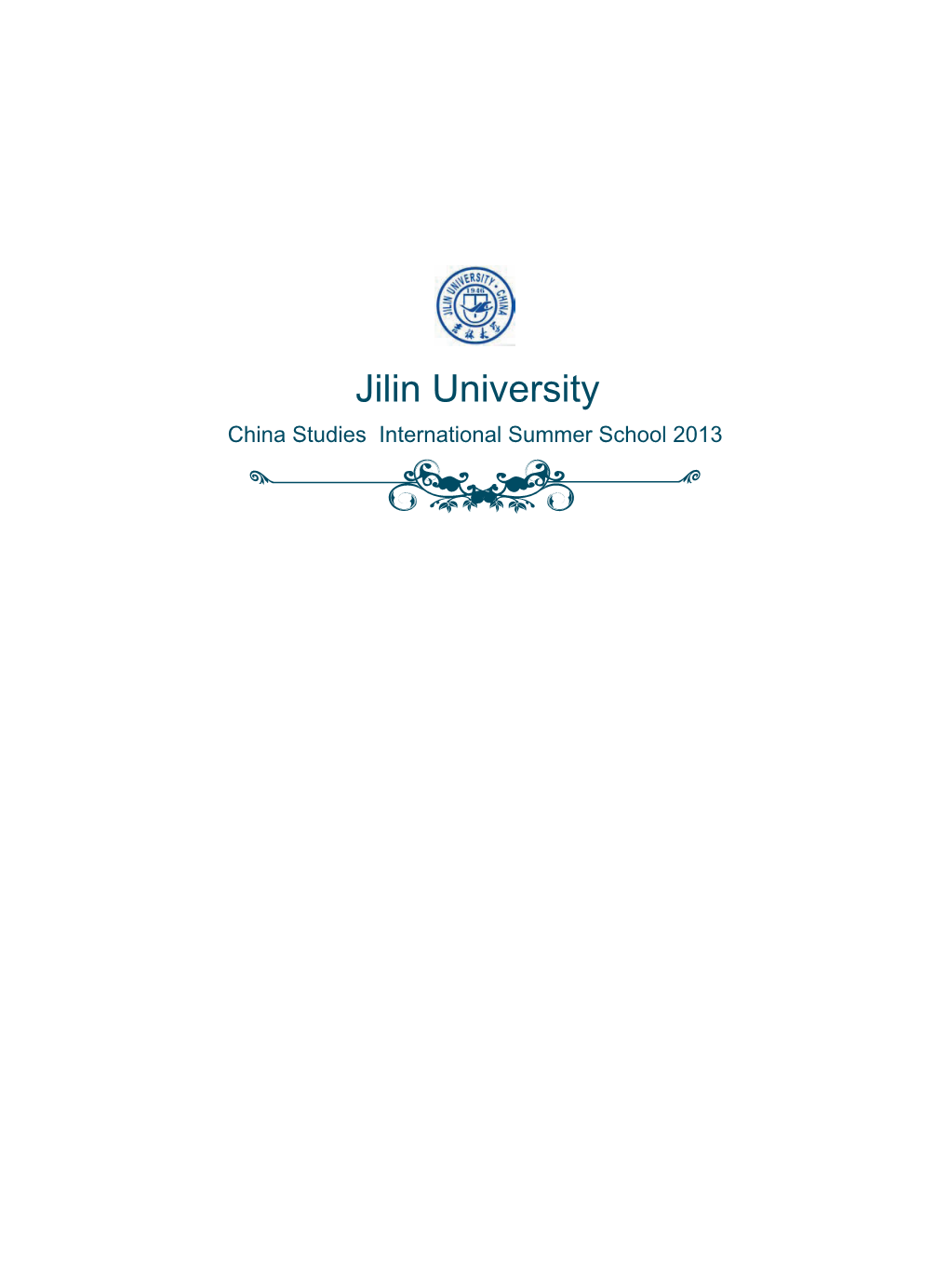 Jilin University China Studies International Summer School 2013 China Studies International Summer School 2013