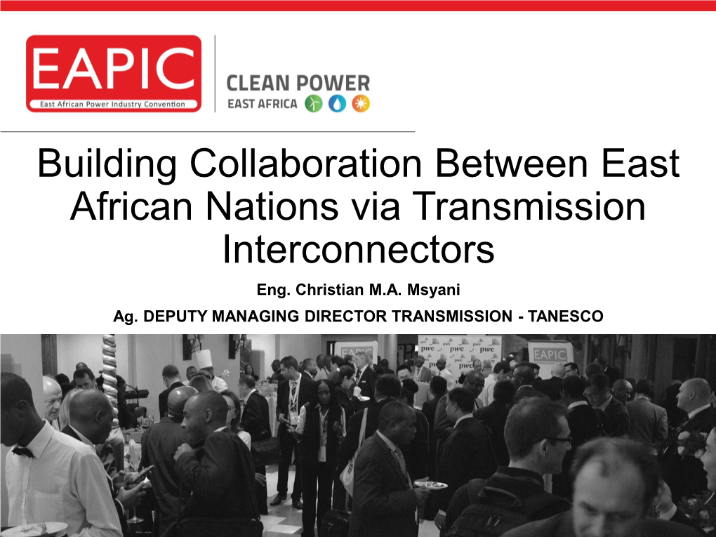 Building Collaboration Between East African Nations Via Transmission Interconnectors Eng