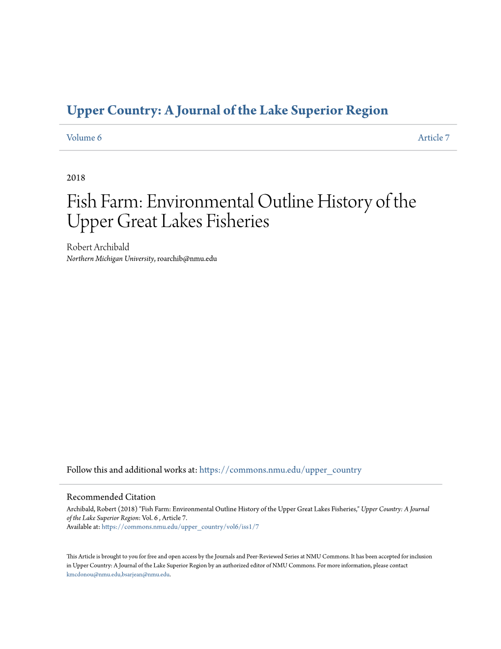 Environmental Outline History of the Upper Great Lakes Fisheries Robert Archibald Northern Michigan University, Roarchib@Nmu.Edu