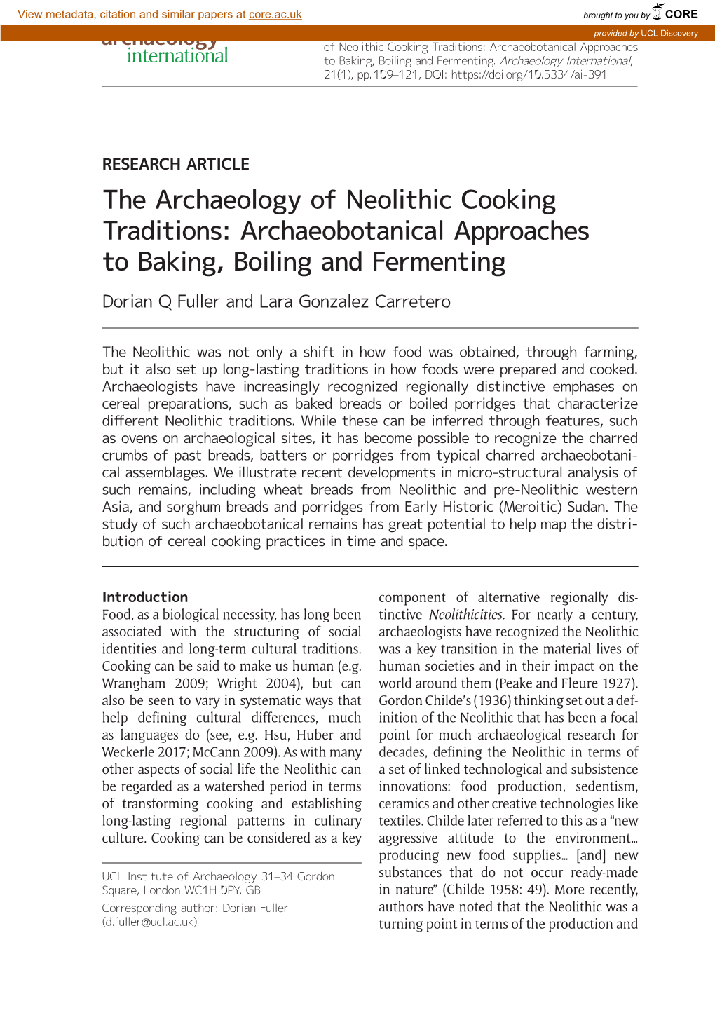 The Archaeology of Neolithic Cooking Traditions: Archaeobotanical Approaches to Baking, Boiling and Fermenting Dorian Q Fuller and Lara Gonzalez Carretero