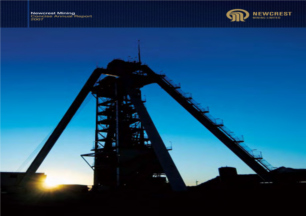 Newcrest Mining Concise Annual Report 2007