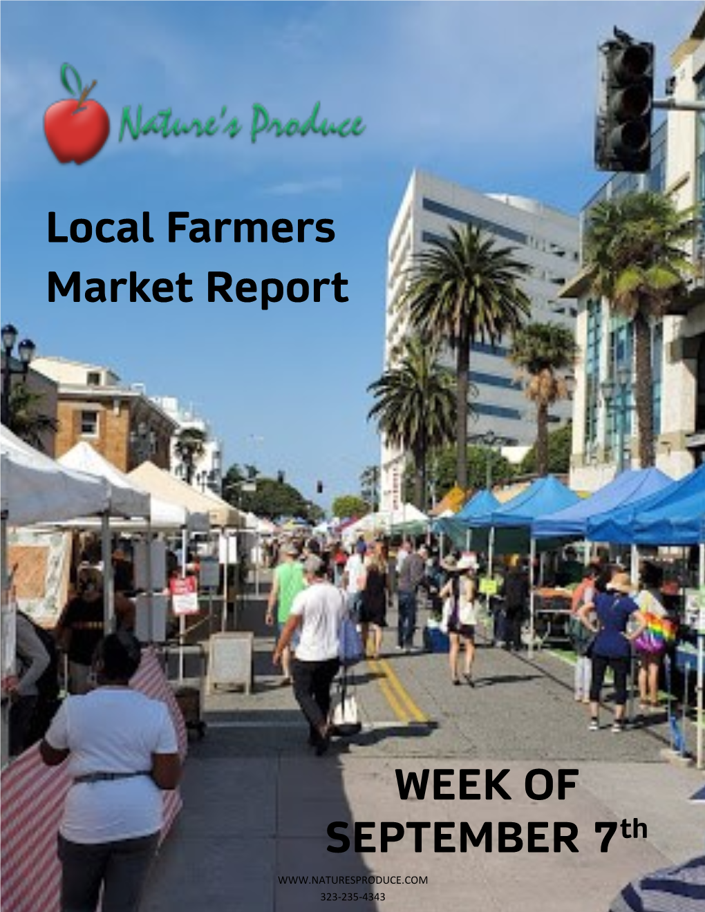 Local Farmers Market Report WEEK OF