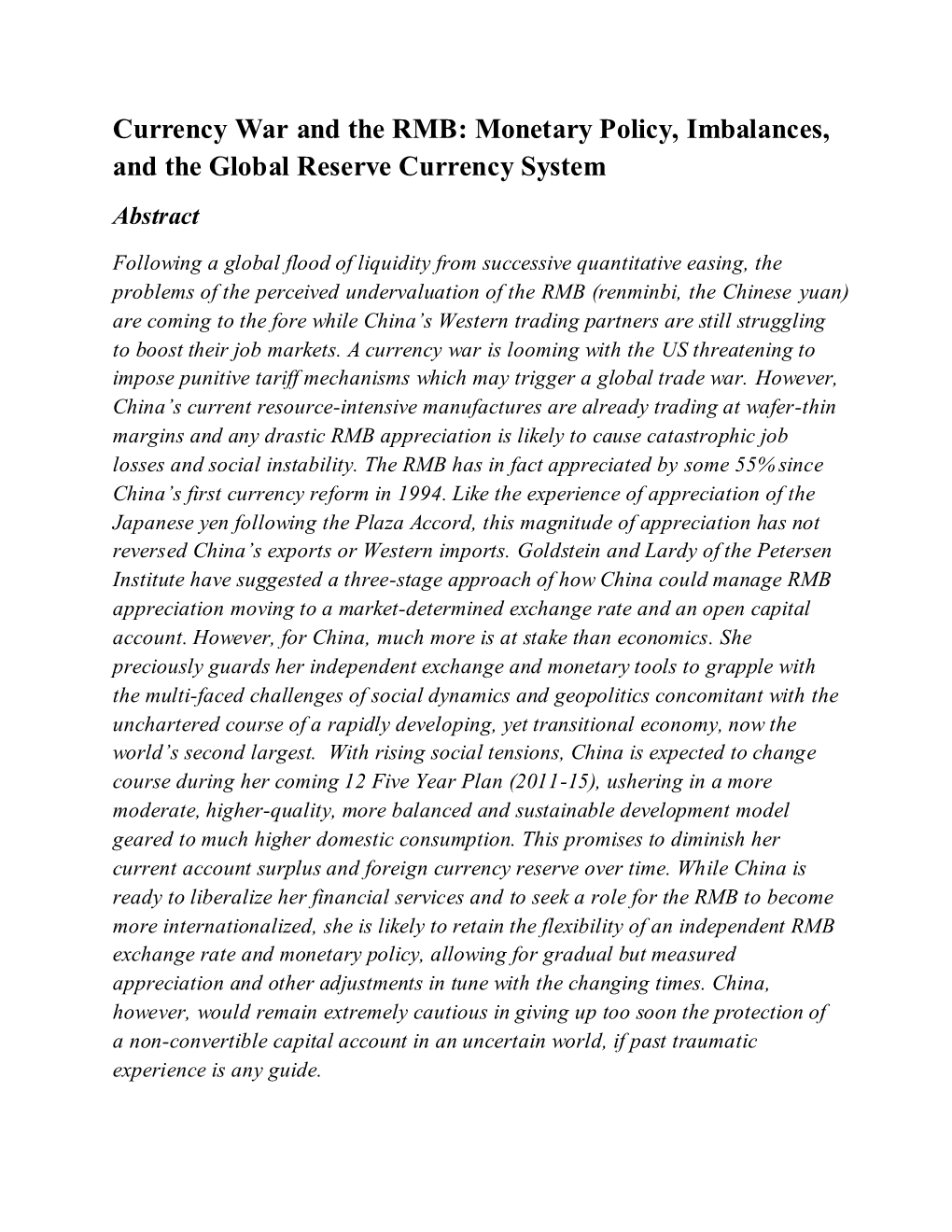 Currency War and the RMB: Monetary Policy, Imbalances, and the Global Reserve Currency System Abstract